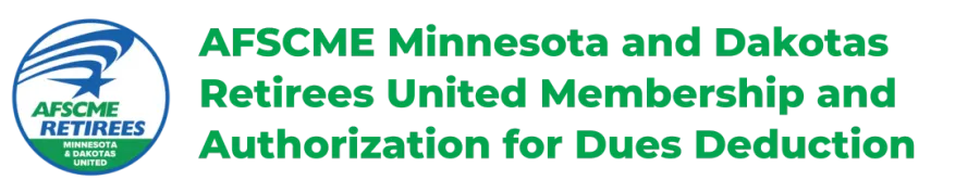 AFSCME Minnesota and Dakotas Retirees United Membership and Authorization for Dues Deduction